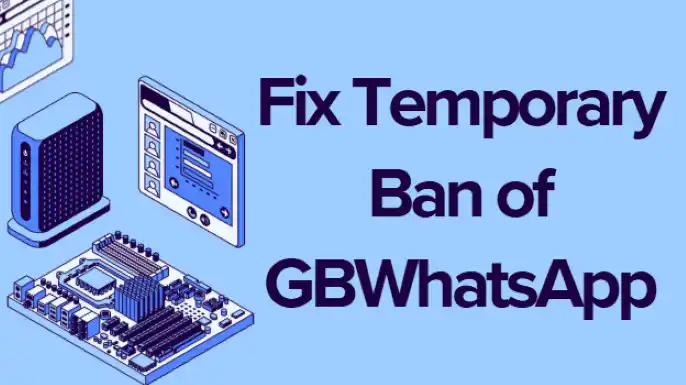 fix temporary ban of gbwhatsapp