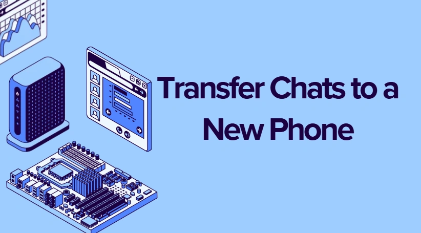 transfer chats to new phone